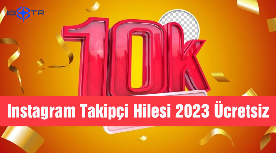 Instagram Takipçi Hilesi 2023 Ücretsiz