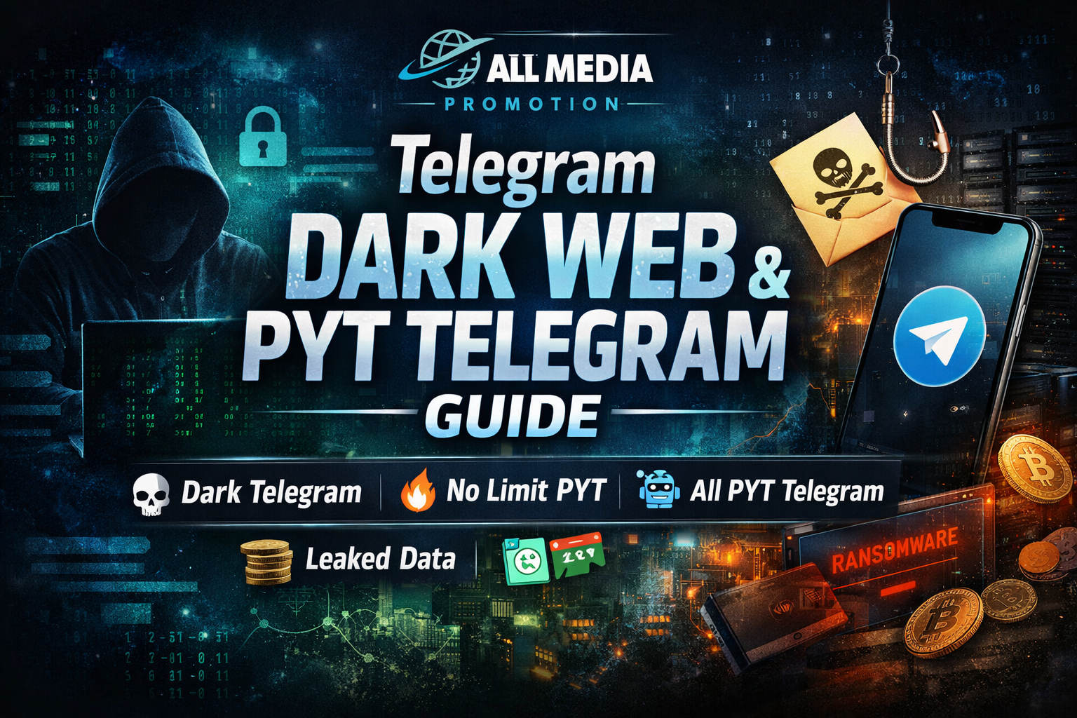 Telegram Dark Web Explained | Dark Telegram, No Limit PYT & All PYT Guide – All Media Promotion