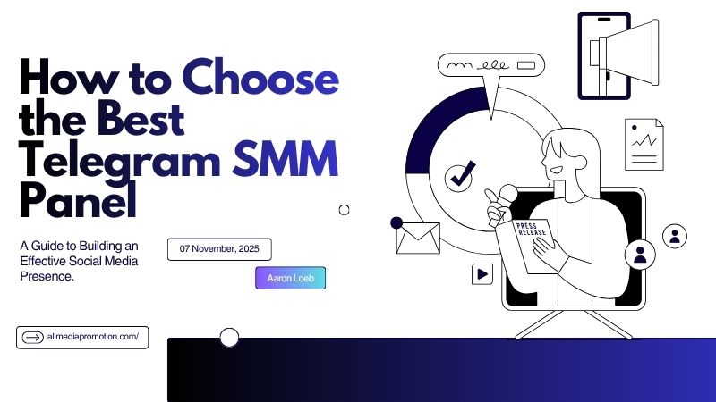 How to Choose the Best Telegram SMM Panel