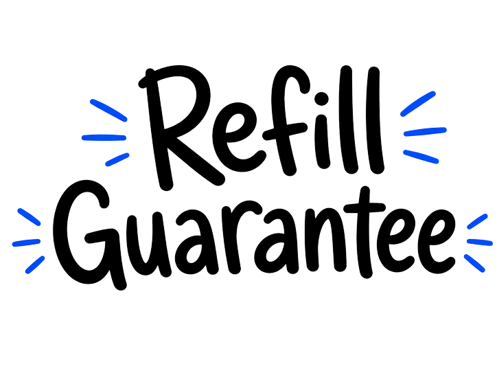 Refill guarantee