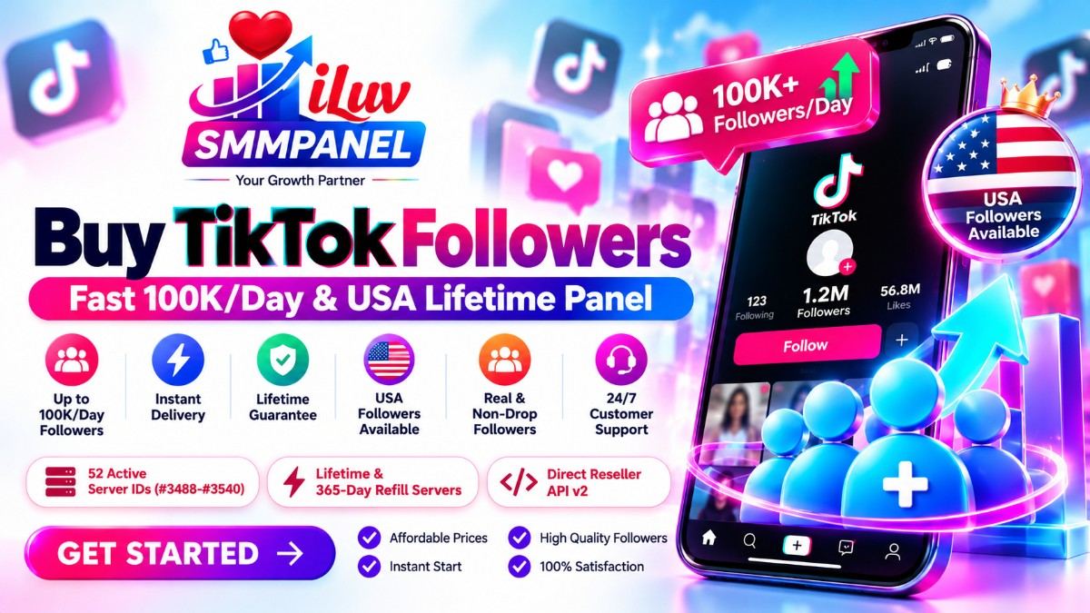 Buy TikTok Followers SMM Panel - Fast 100K/Day & USA Lifetime Profiles