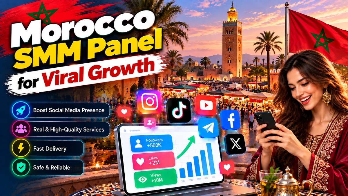 Best SMM Panel in Morocco