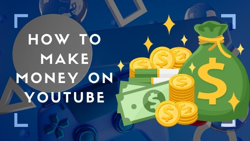 How to Make Money on YouTube: Exploring Methods and Calculating Earnings