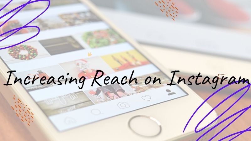 Increasing Reach on Instagram