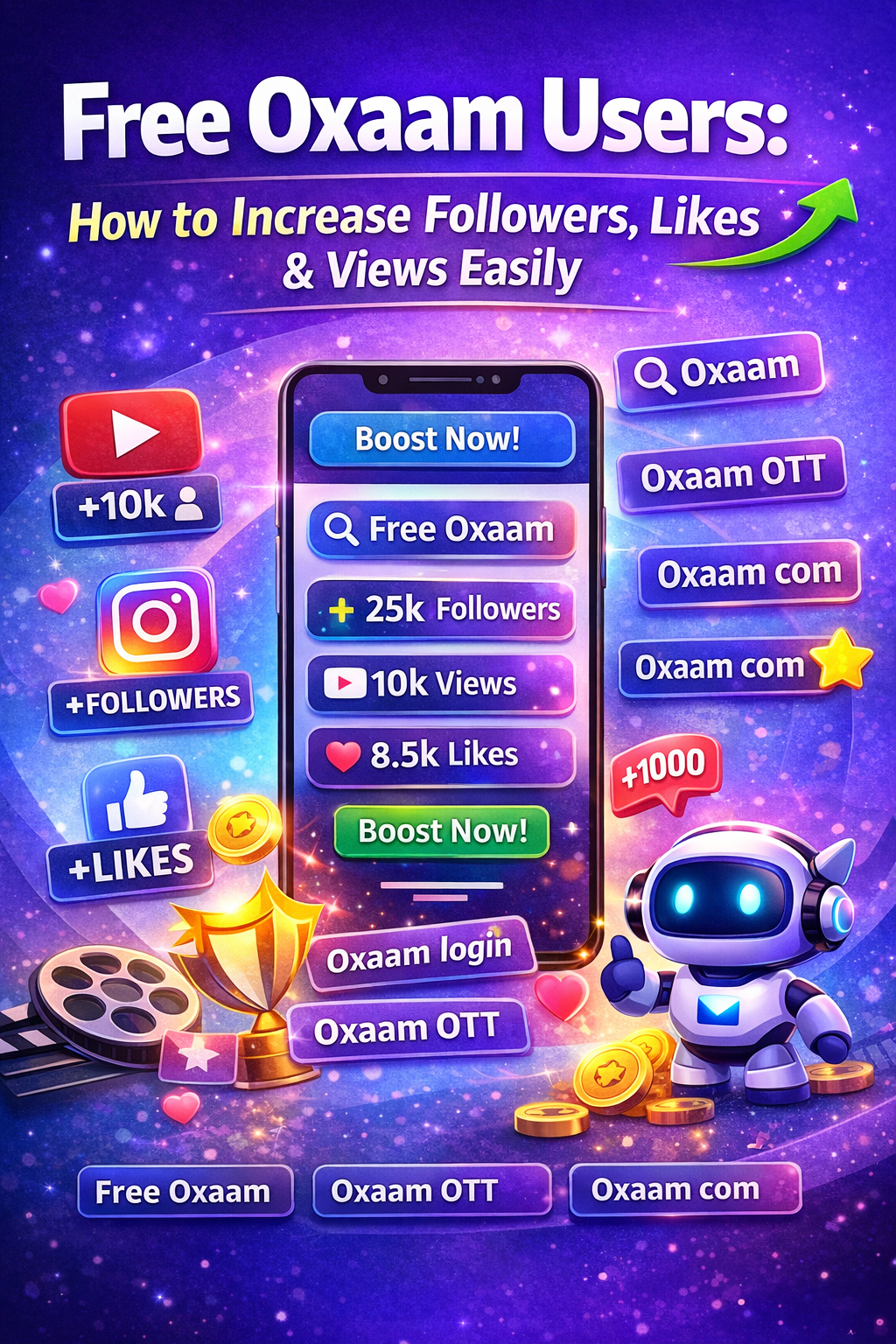 Free Oxaam users learning how to increase followers likes and views using social media growth services