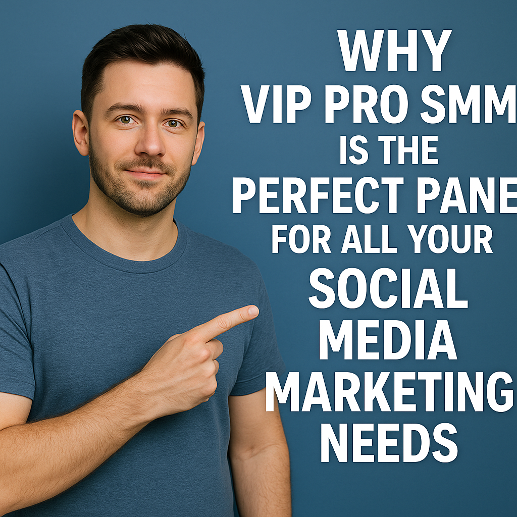 Are you searching for the perfect SMM panel in 2025?