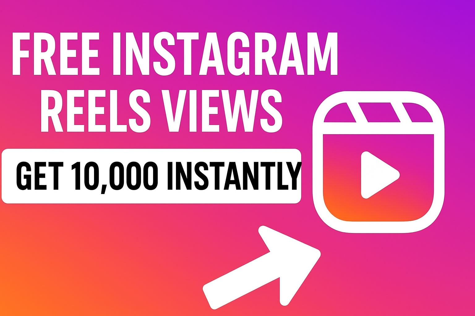 🚀 Free Instagram Reels Views: How to Get 1,000–10,000 Views Instantly free reels views