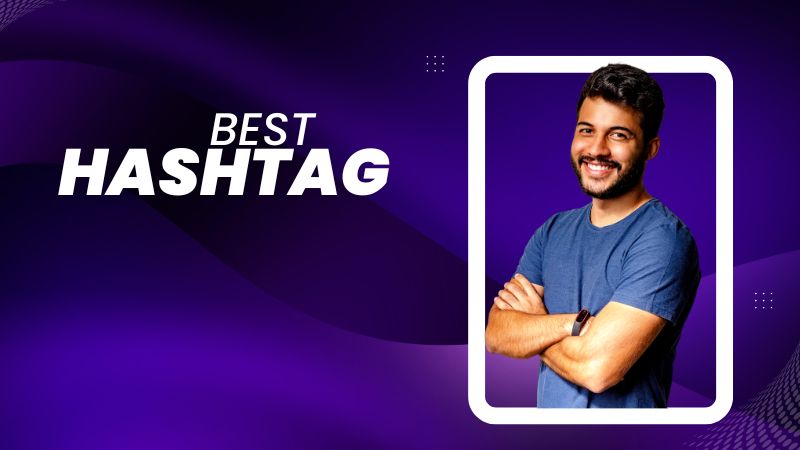 Best Hashtag 2026 – Can Hashtags Make You Go Viral?