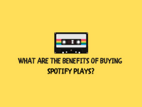 What are the benefits of buying Spotify plays?