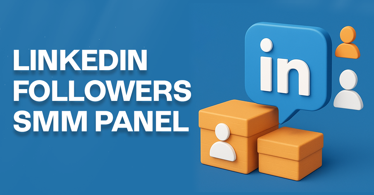 The Ultimate LinkedIn Followers SMM Panel for Success