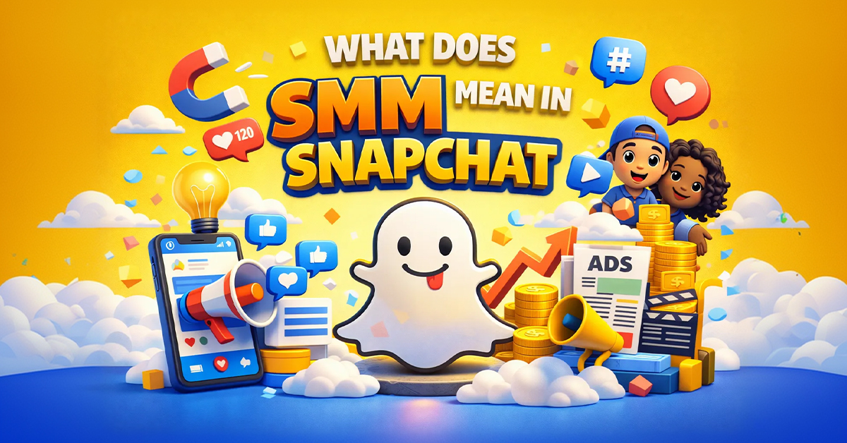 What Does SMM Mean in Snapchat? Must-Know Facts