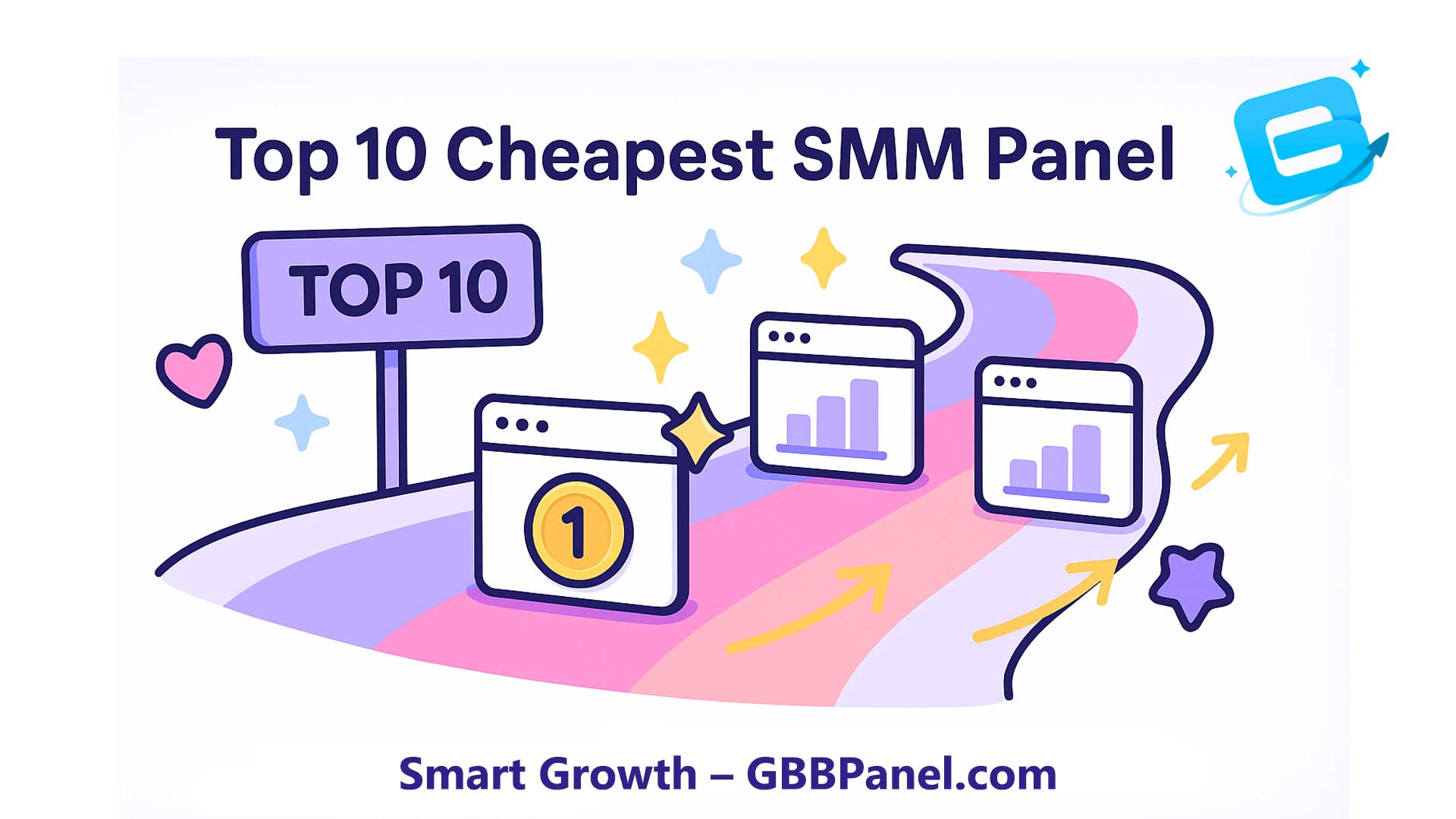 Top 10 Cheapest SMM Panel ,Comprehensive guide 2025 | GBBPanel Top 10 Cheapest SMM Panel