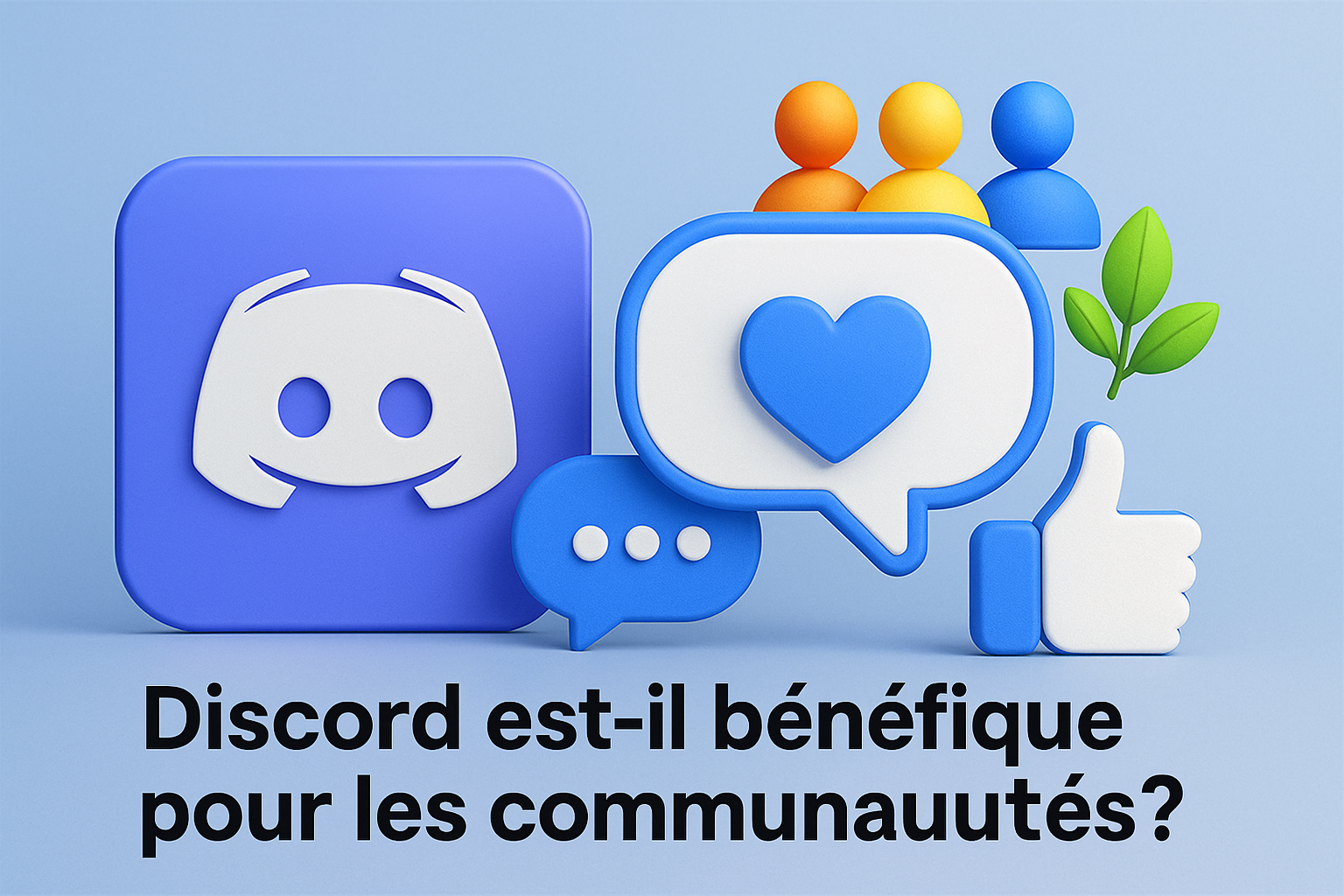 Discord est-il bénéfique pour les communautés ?