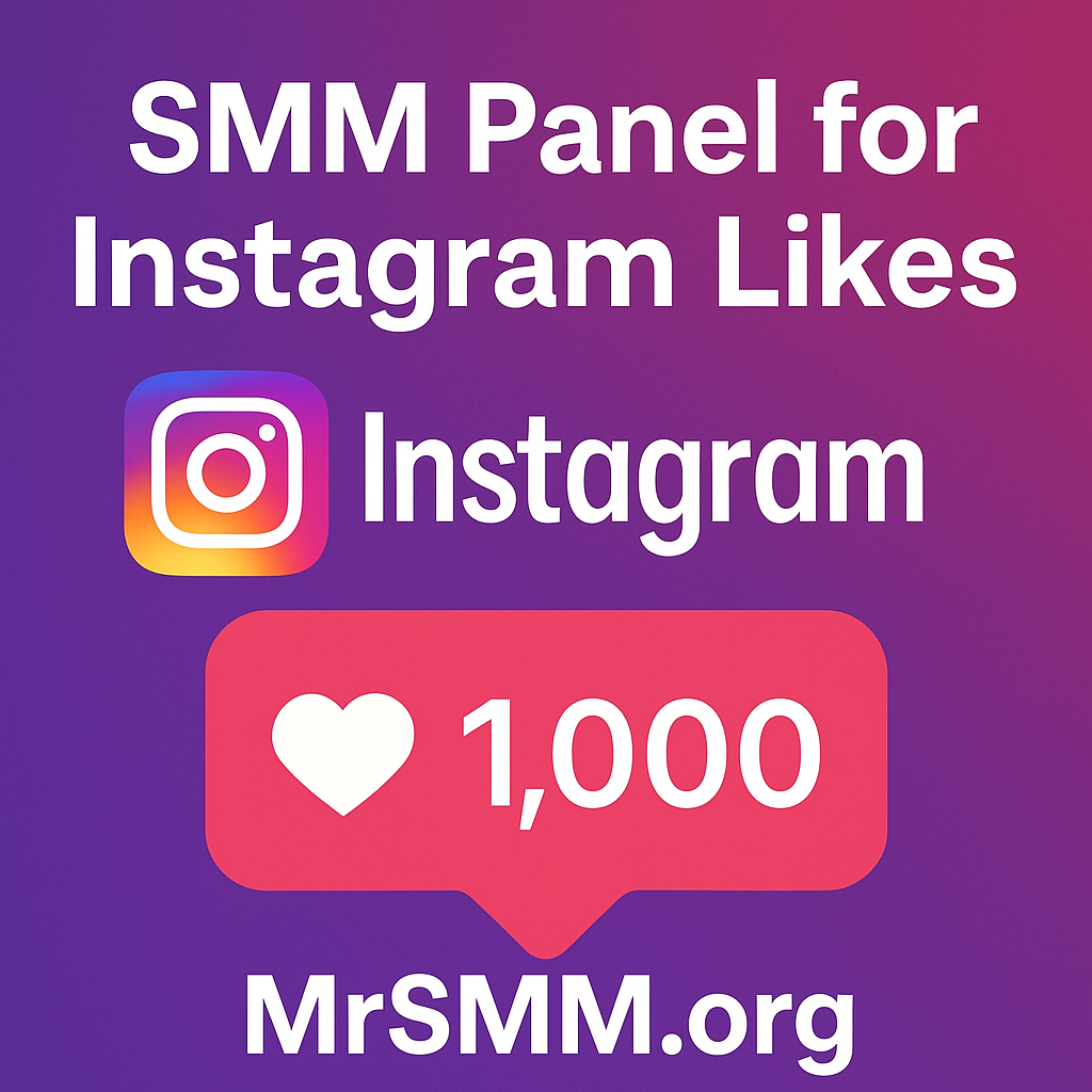 SMM Panel for Instagram Likes: Boost Your Engagement with MrSMM.org Buy Instagram Likes