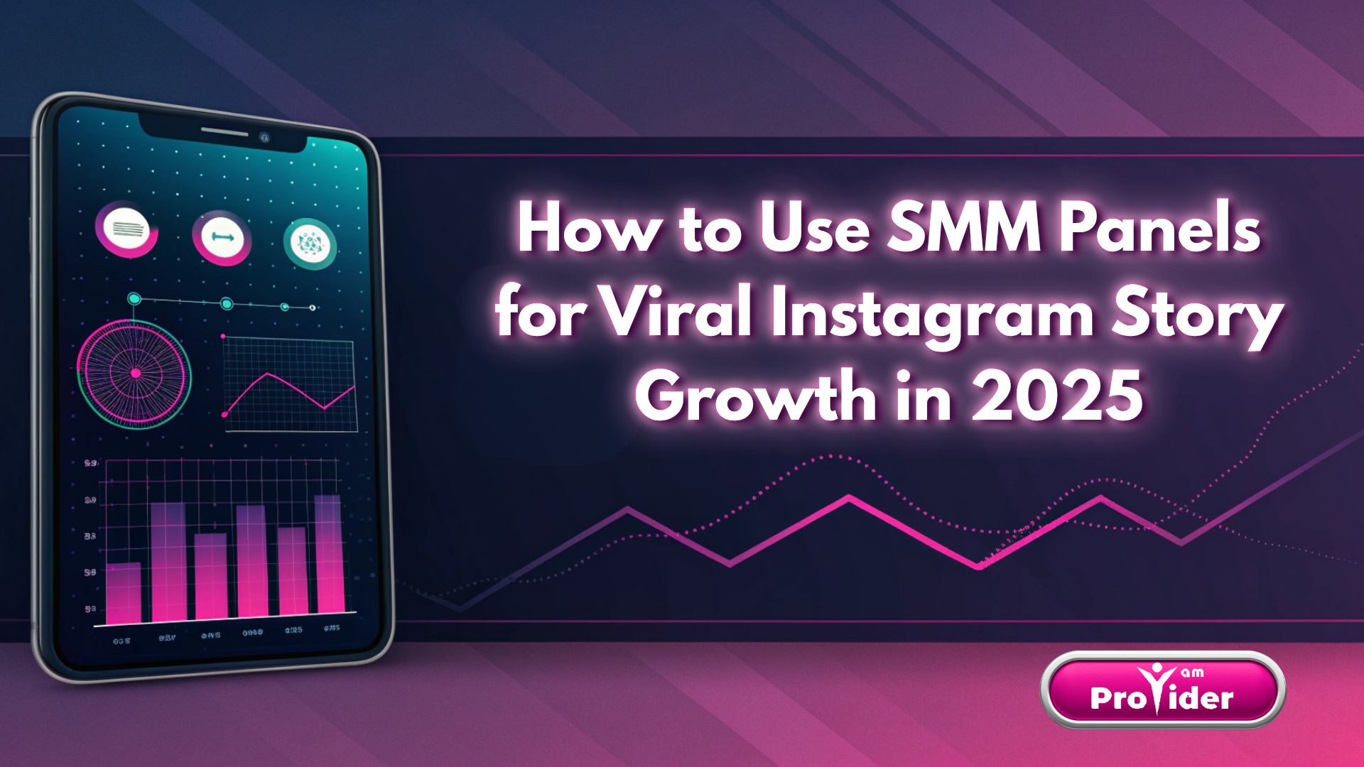 2025'te Viral Instagram Hikayesi Büyümesi için SMM Panelleri Nasıl Kullanılır