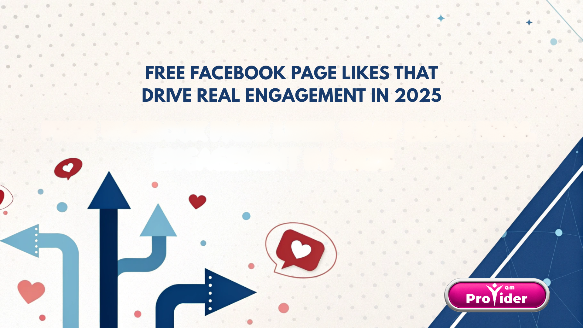 Free Facebook Page Likes That Drive Real Engagement in 2025