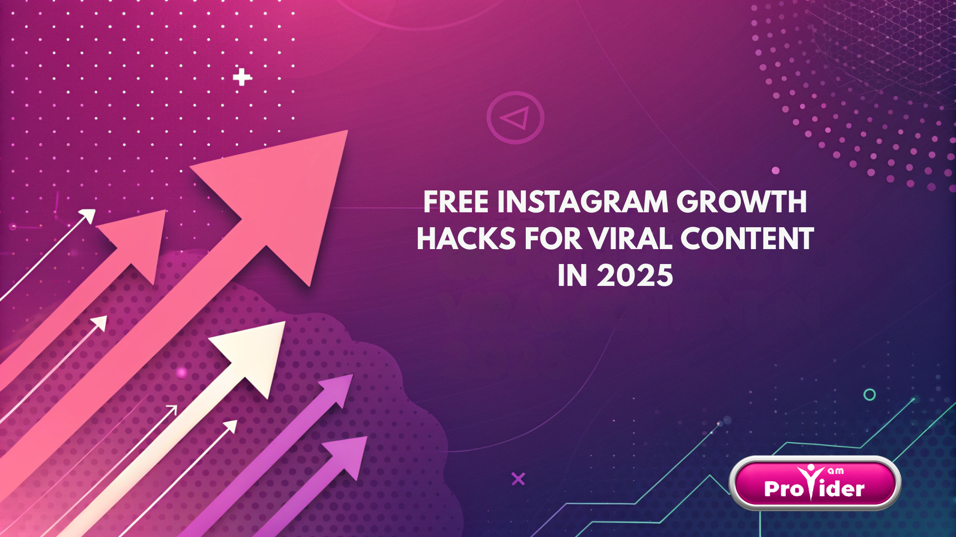 Free Instagram Growth Hacks for Viral Content in 2025