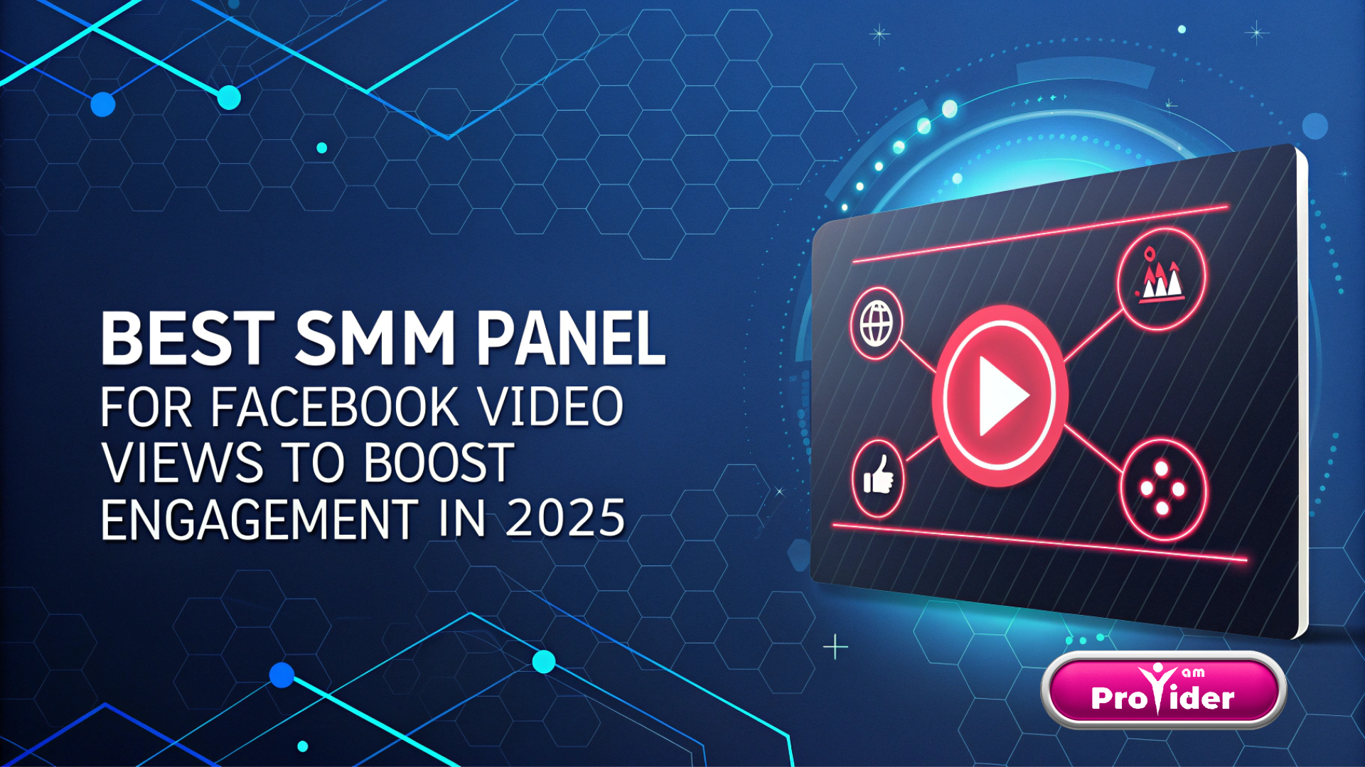 Best SMM Panel for Facebook Video Views to Boost Engagement in 2025
