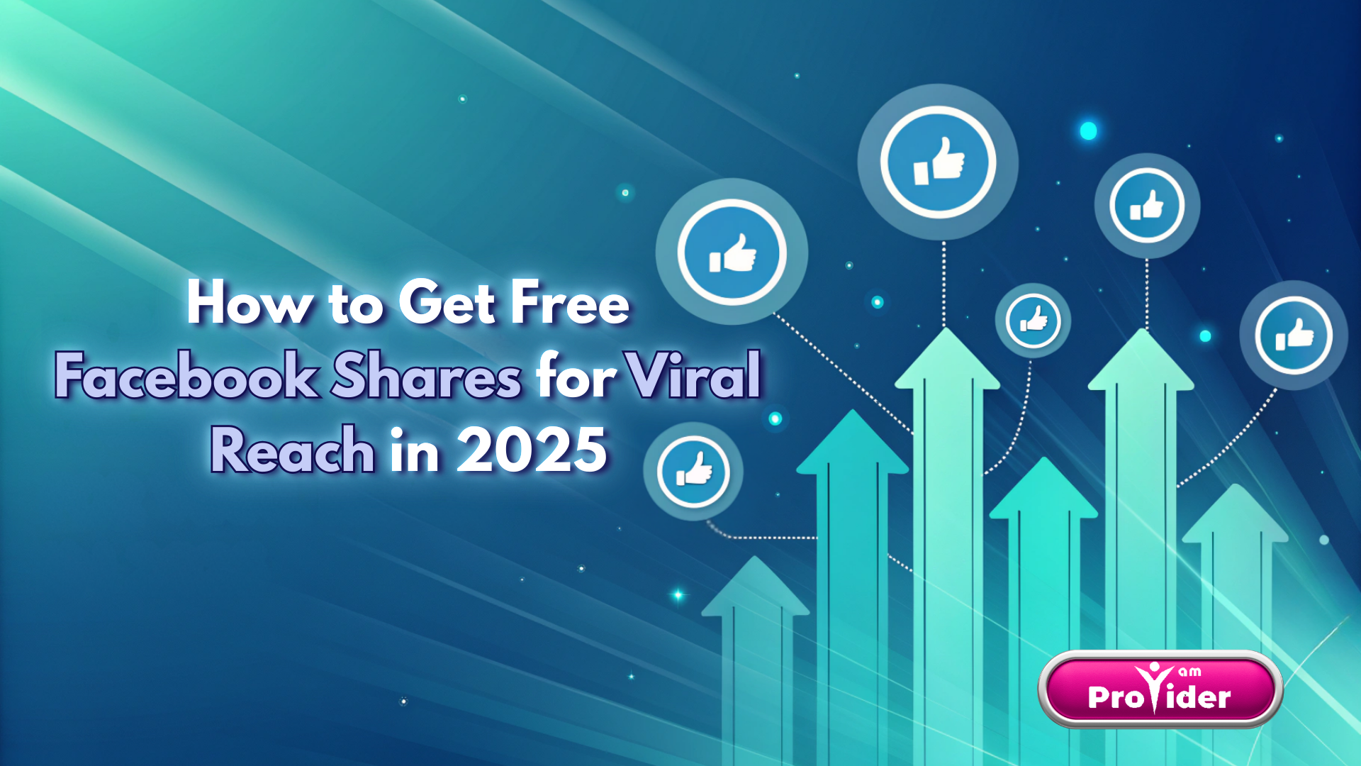 Viral Erişim İçin 2025'te Ücretsiz Facebook Paylaşımları Nasıl Elde Edilir