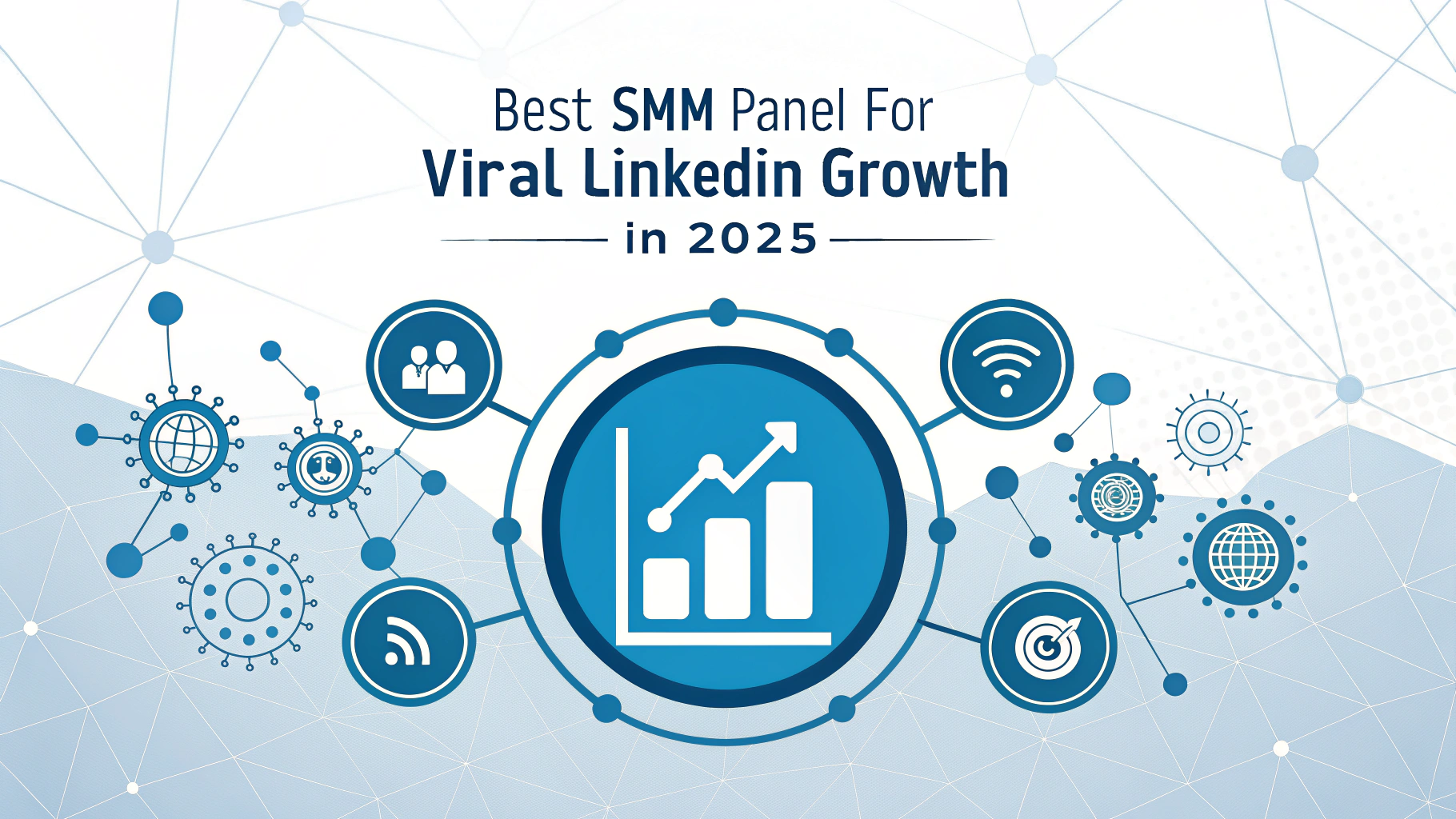 Panel SMM Terbaik untuk Pertumbuhan LinkedIn Viral di 2025