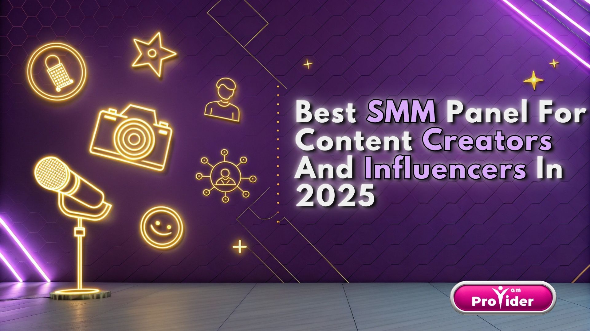 Best SMM Panel for Content Creators and Influencers in 2025