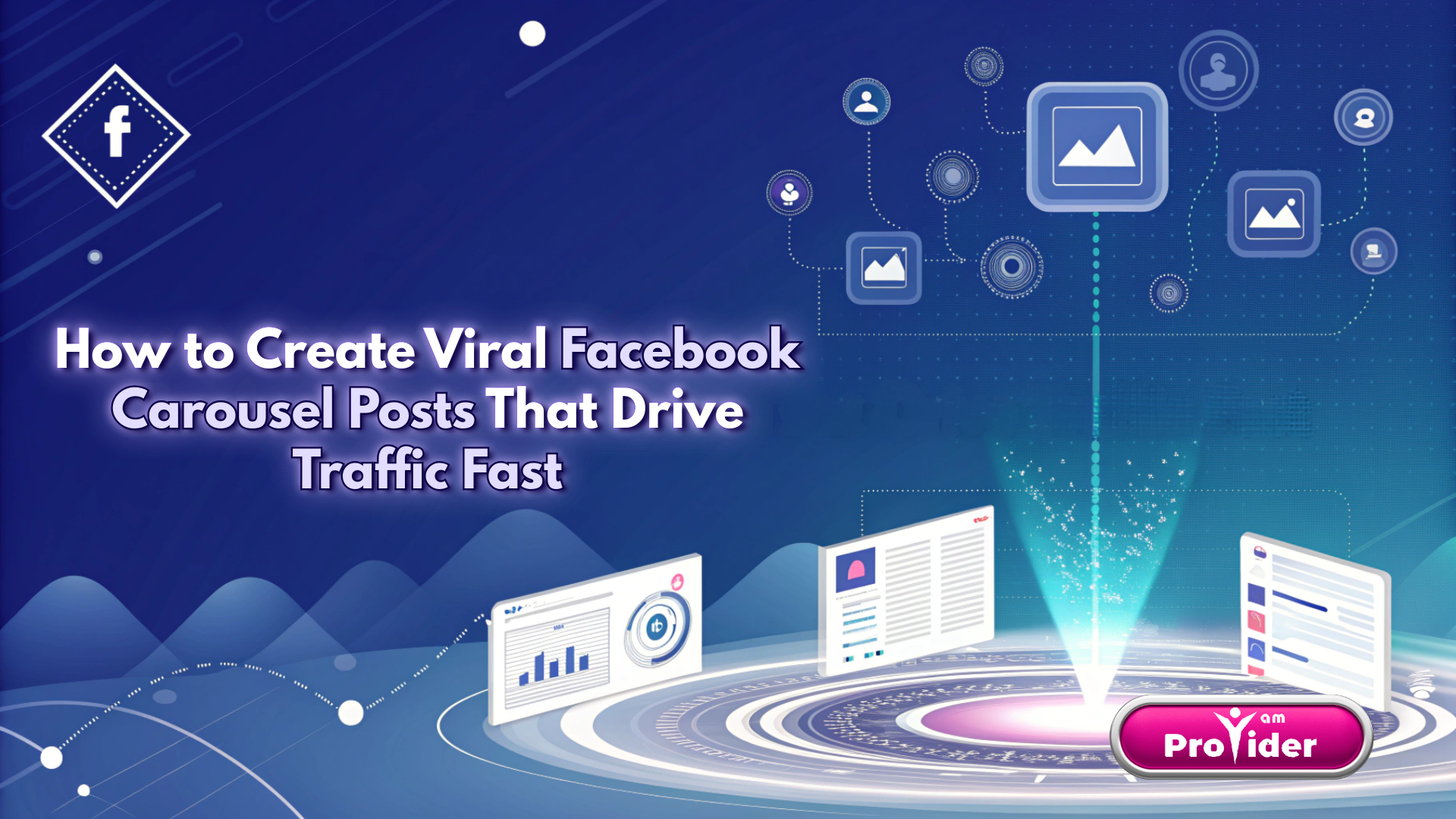 Nasıl Hızlı Trafik Çeken Viral Facebook Carousel Gönderileri Oluşturulur