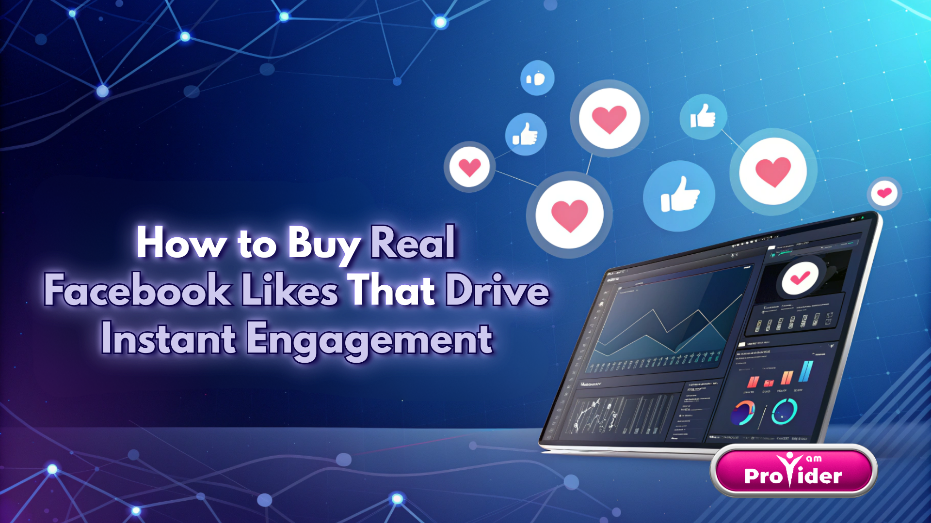 How to Buy Real Facebook Likes That Drive Instant Engagement