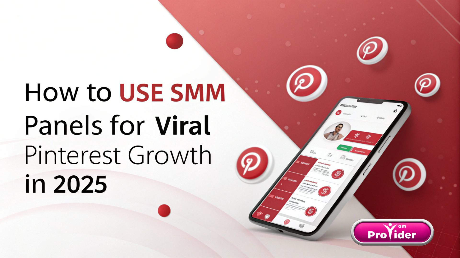 วิธีใช้แผง SMM เพื่อการเติบโตไวรัลบน Pinterest ในปี 2025