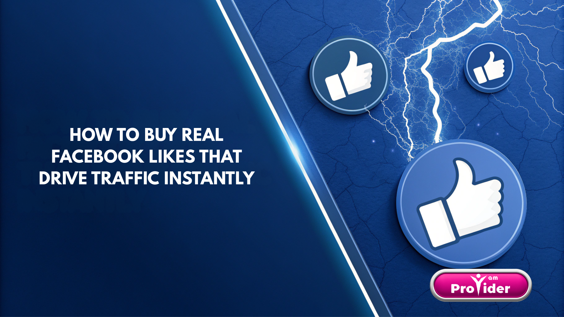 How to Buy Real Facebook Likes That Drive Traffic Instantly