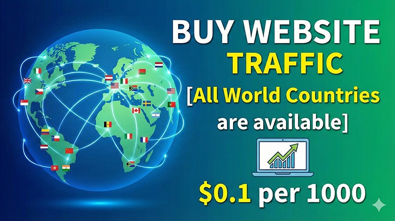 Buy Website Traffic [All World Countries are available] $0.1 per 1000