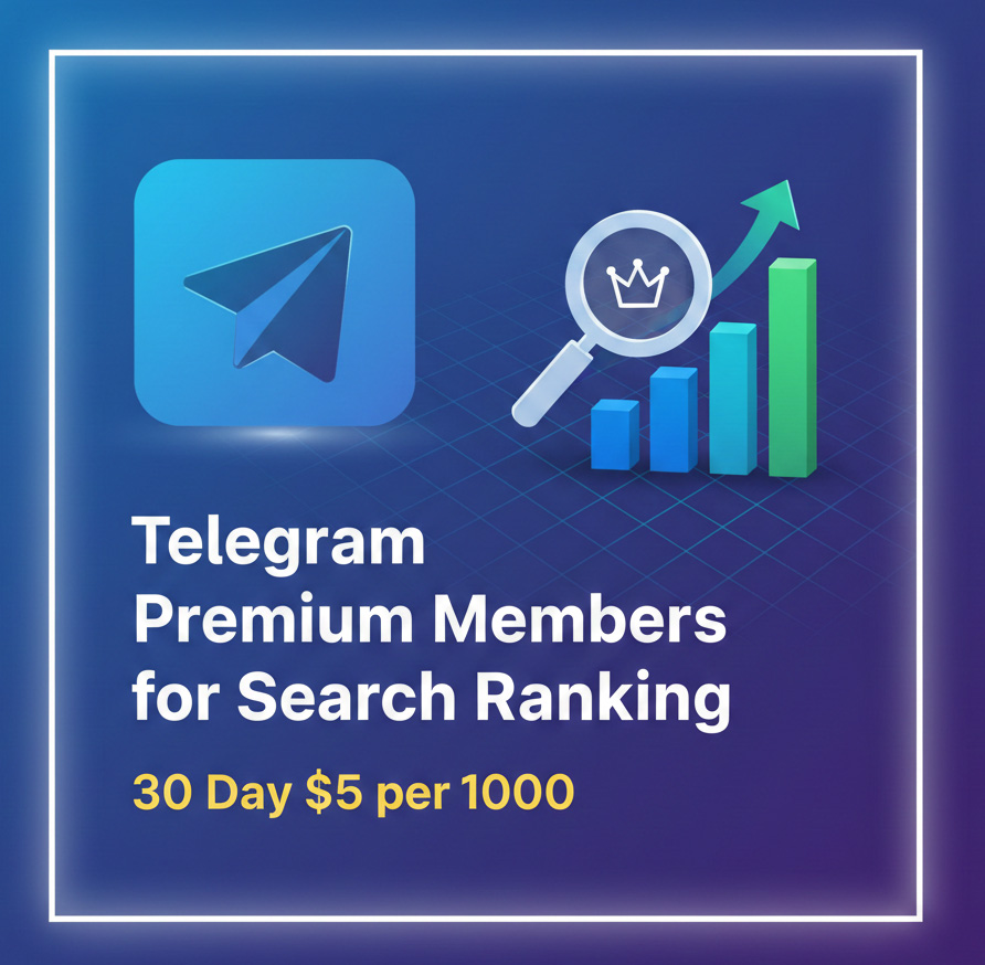 Telegram Premium Members for Search Ranking - 30 Day $5 per 1000