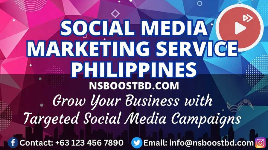 Social Media Marketing Service Philippines – NSBOOSTBD.COM