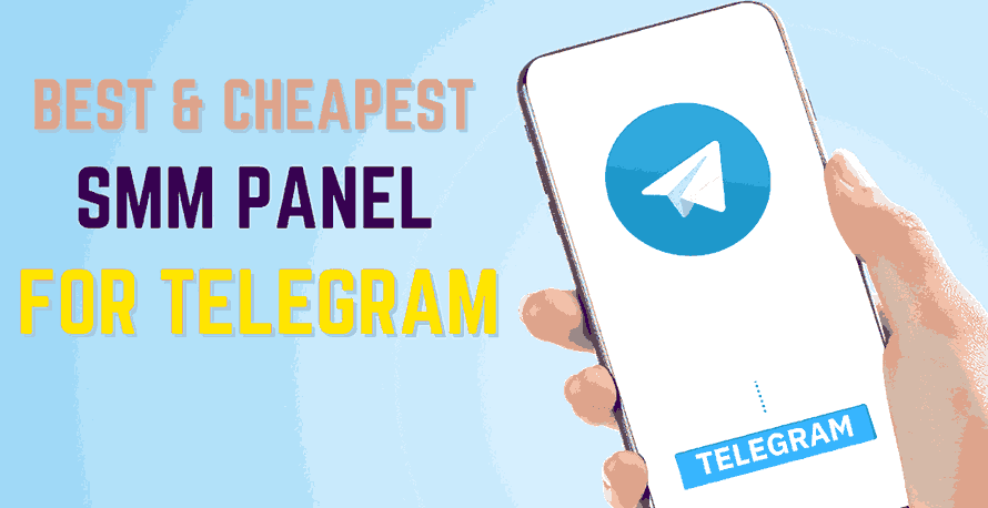 CHEAPEST SMM PANEL FOR TELEGRAM