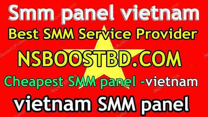 smm panel vietnam NSBOOSTBD