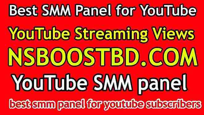 Best SMM Panel for YouTube - YouTube Streaming Views - YouTube SMM panel