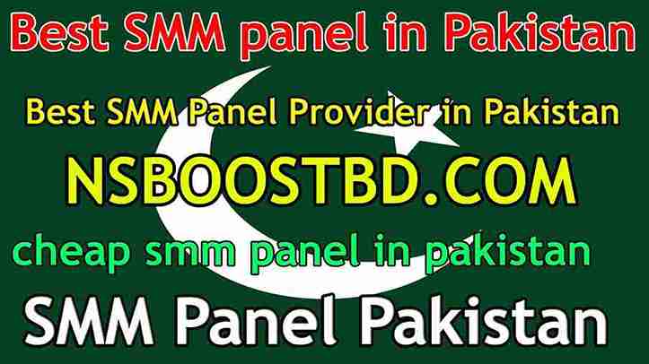 Best SMM panel in Pakistan