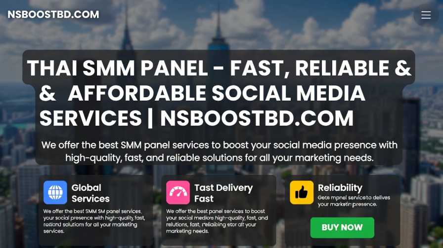 Thai SMM Panel – Fast, Reliable & Affordable Social Media Services | NSBOOSTBD.COM
