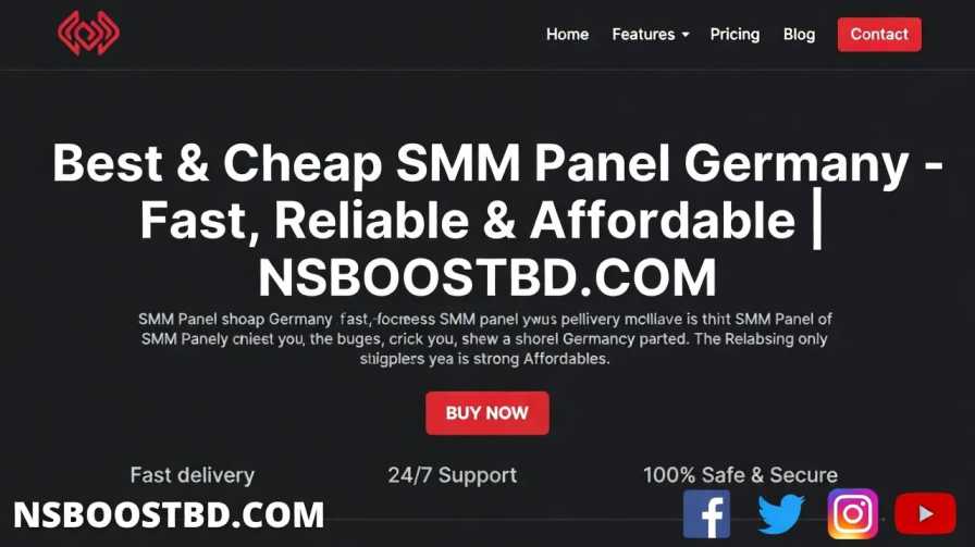 Best & Cheap SMM Panel Germany – Fast, Reliable & Affordable | NSBOOSTBD.COM