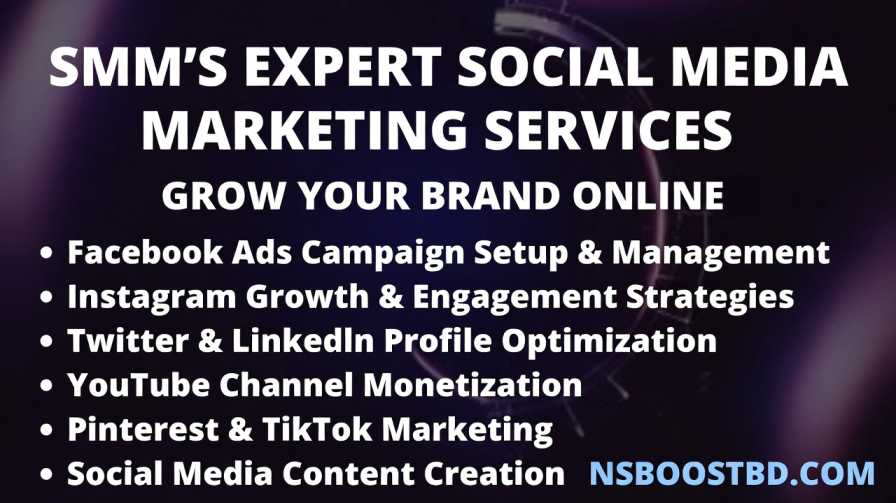 SMM's Expert Social Media Marketing Services – Grow Your Brand Online | NSBOOSTBD.COM 🚀