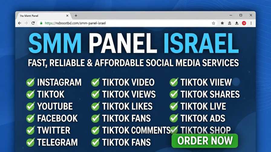 SMM Panel Service Israel – Fast, Reliable & Affordable | NSBOOSTBD.COM