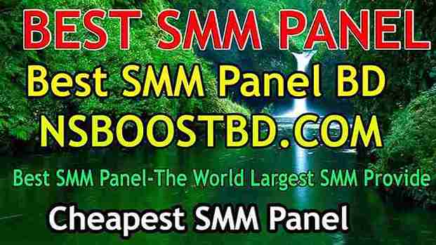 best smm panel in bangladesh nsboostbd.com