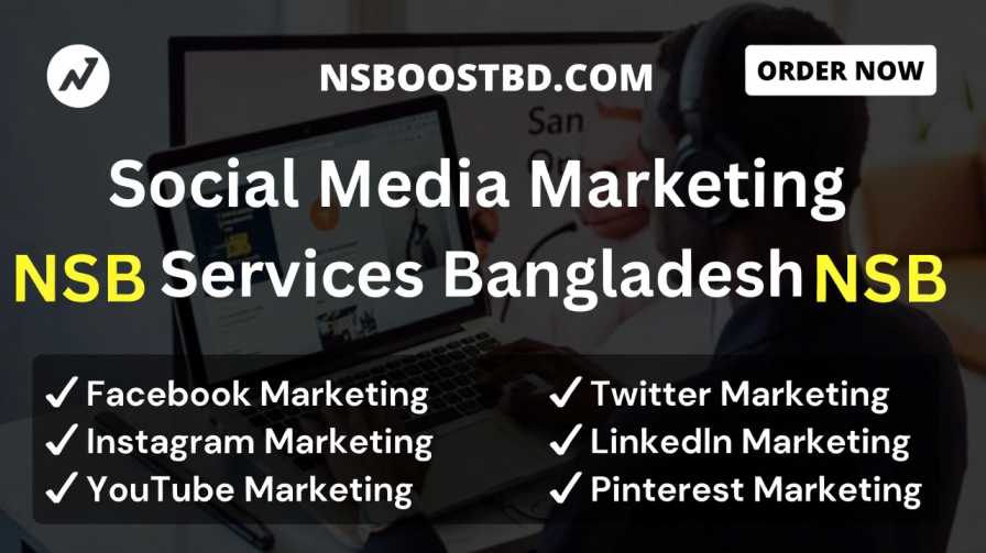 Social Media Marketing Services Bangladesh – NSBOOSTBD.COM