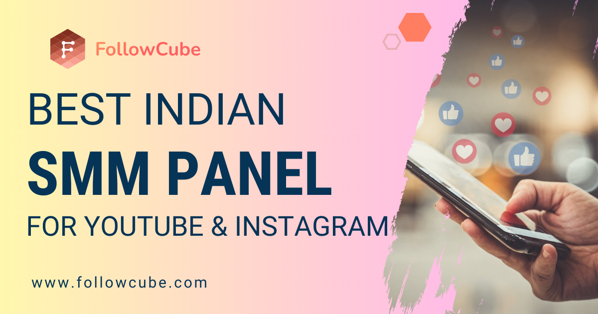 Best Indian SMM Panel for YouTube, Instagram & More