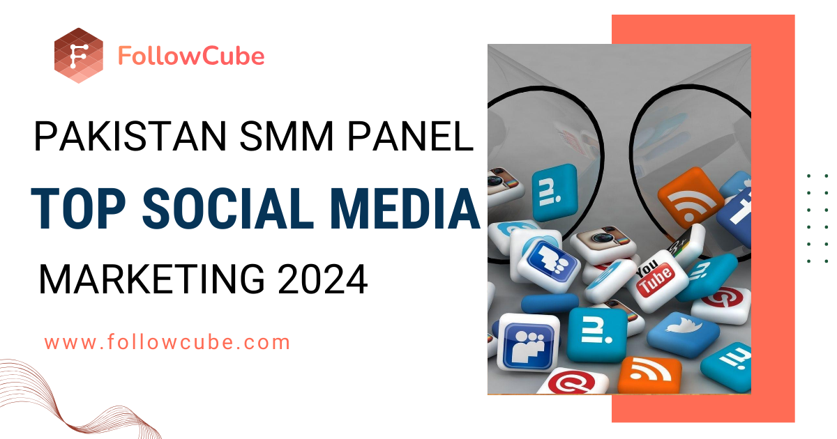 SMM Panel Pakistan | Best Social Media Marketing