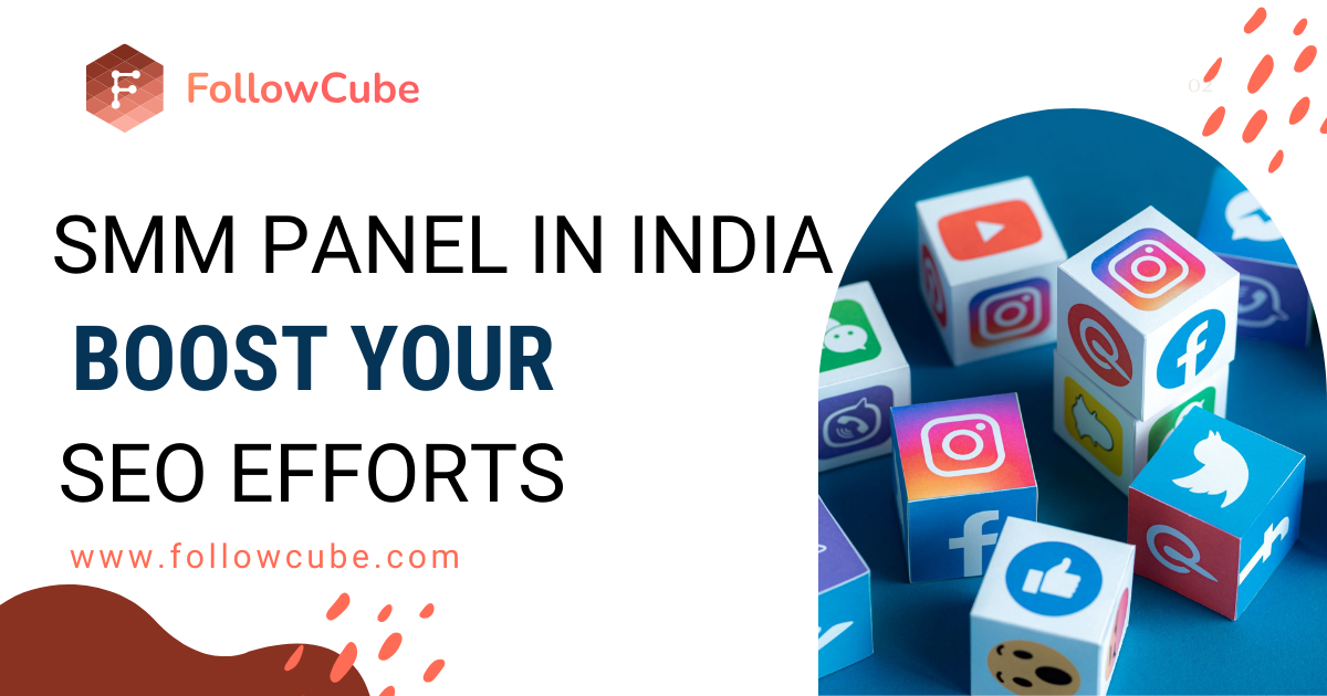 SMM Panel in India | Grow Your SEO Efforts