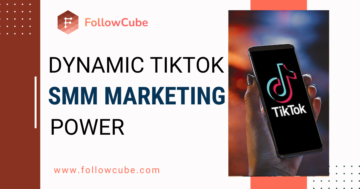 TikTok SMM panels are important in Effective Social Media Marketing