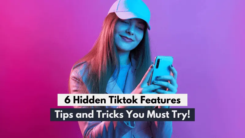 Discovering 6 Hidden Features in TikTok!