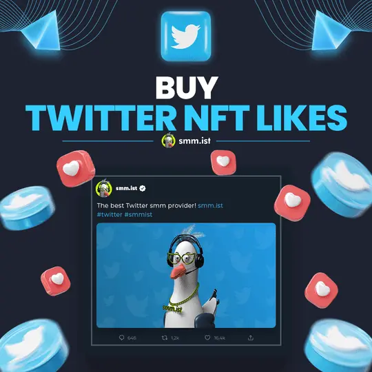 Cheap and Instant Twitter NFT Likes