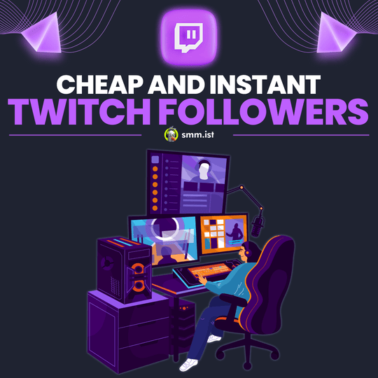 Cheap and Instant Twitch Followers