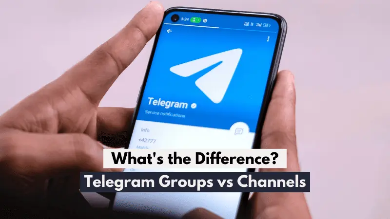 Telegram Groups vs Channels: What's the Difference?